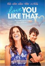 Watch Love You Like That Myflixer