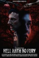 Watch Hell Hath No Fury Myflixer