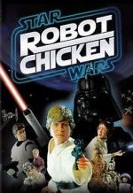Watch Robot Chicken: Star Wars (TV Short 2007) Myflixer