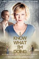 Watch I Know What Im Doing Myflixer