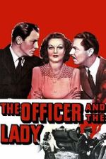 Watch The Officer and the Lady Myflixer