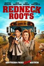 Watch Redneck Roots Myflixer