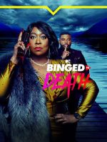 Watch Binged to Death Myflixer