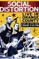 Watch Social Distortion: Live in Orange County Myflixer