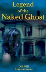 Watch Legend of the Naked Ghost Myflixer