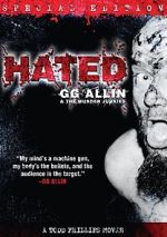 Watch Hated: GG Allin & the Murder Junkies Myflixer
