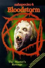 Watch Subspecies 4: Bloodstorm Myflixer