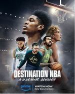 Watch Destination NBA: A G League Odyssey Myflixer