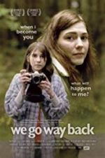 Watch We Go Way Back Myflixer