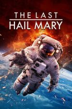 Watch The Last Hail Mary Myflixer