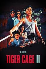 Watch Tiger Cage II Myflixer