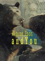 Watch Alpine Zoos and You Myflixer