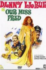 Watch Our Miss Fred Myflixer