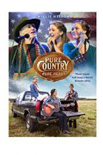 Watch Pure Country Pure Heart Myflixer