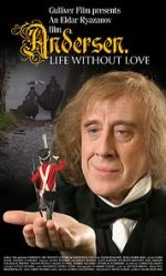 Watch Andersen. Zhizn bez lyubvi Myflixer