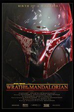 Watch Star Wars: Wrath of the Mandalorian Myflixer