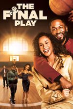 Watch The Final Play Myflixer