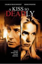 Watch A Kiss So Deadly Myflixer