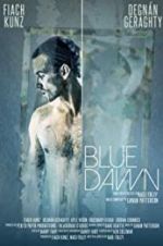 Watch Blue Dawn Myflixer
