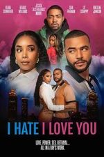 Watch I Hate I Love You Myflixer