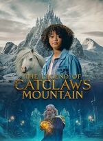 Watch The Legend of Catclaws Mountain Myflixer