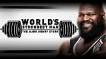 Watch WWE: World\'s Strongest Man: The Mark Henry Story Myflixer