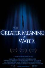 Watch The Greater Meaning of Water Myflixer