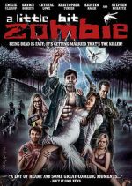 Watch A Little Bit Zombie Myflixer