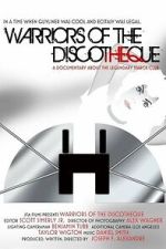 Watch Warriors of the Discotheque Myflixer