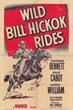 Watch Wild Bill Hickok Rides Myflixer