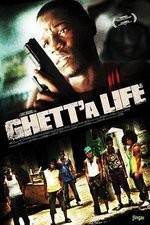 Watch Ghetta Life Myflixer