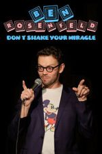 Watch Ben Rosenfeld: Don\'t Shake Your Miracle Myflixer