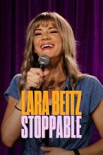 Watch Lara Beitz: Stoppable (TV Special 2025) Myflixer