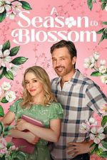 Watch A Season to Blossom Myflixer