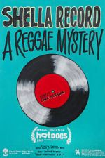 Watch Shella Record: A Reggae Mystery Myflixer