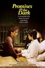 Watch Promises in the Dark Myflixer