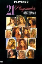 Watch Playboy: 21 Playmates Centerfold Collection Myflixer