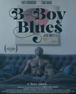 Watch B-Boy Blues Myflixer