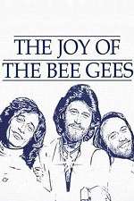 Watch The Joy of the Bee Gees Myflixer