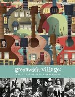 Watch Greenwich Village: Music That Defined a Generation Myflixer