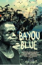 Watch Bayou Blue Myflixer