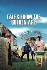 Watch Tales from the Golden Age Myflixer