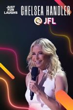 Watch Just for Laughs 2022: The Gala Specials - Chelsea Handler Myflixer