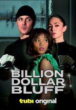 Watch Billion Dollar Bluff Myflixer
