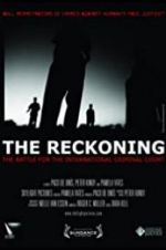 Watch The Reckoning: The Battle for the International Criminal Court Myflixer