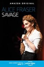 Watch Alice Fraser: Savage Myflixer