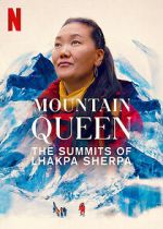 Watch Mountain Queen: The Summits of Lhakpa Sherpa Myflixer
