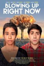 Watch Blowing Up Right Now Myflixer
