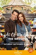 Watch All of My Heart: The Wedding Myflixer