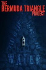 Watch The Bermuda Triangle Project Myflixer